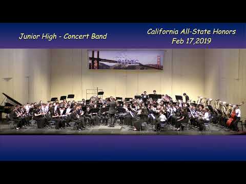 2019 - CASMEC: California All-State Junior High Honor Concert Band Concert