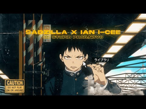 G O  S T U P I D (Sadzilla x Ian I-Cee) [FLEX90s' EDIT]