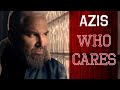 @Azis  - Who Cares (Official Video, 2020)