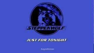 JUST FOR TONIGHT live Steppenwolf 1975