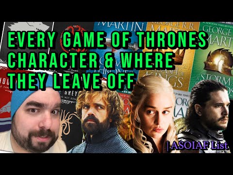Where Does Every Game of Thrones Character Leave Off in the Books?