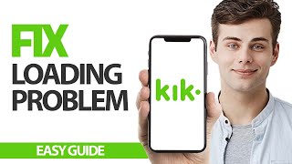 How To Fix Kik Messaging App Loading Problem | Final Solution