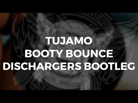 Tujamo - Booty Bounce ( Dischargers Bootleg )
