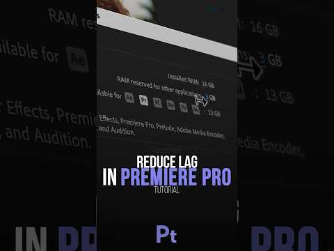 Reduce Lag in Premiere Pro