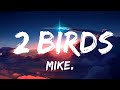 mike. - 2 birds (Lyrics)  | 30mins with Chilling music