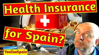 What Health Insurance do I need for moving to Spain?