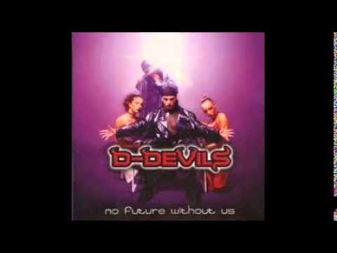 D-Devils - No Future Without Us - FULL album