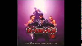 D-Devils - No Future Without Us - FULL album