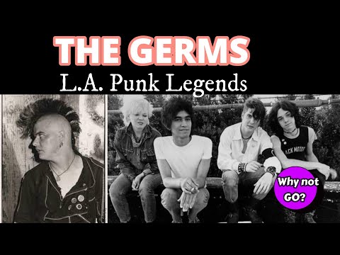 THE GERMS. My memories of the legendary punk band!