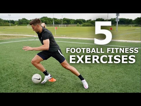 5 Football Fitness Exercises | Get Sharper On and Off The Ball