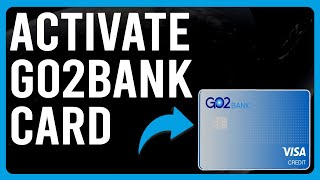 How To Activate Go2Bank Card (How To Set Up And Use Your Go2Bank Card)