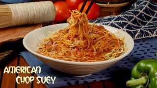 American Chopsuey Recipe | How to make Veg Chop Suey | Indo Chinese Cuisine