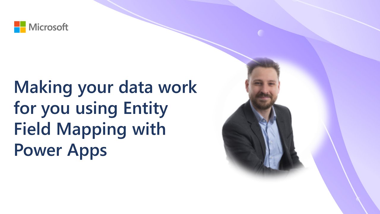 Optimizing Data with Entity Field Mapping in Power Apps