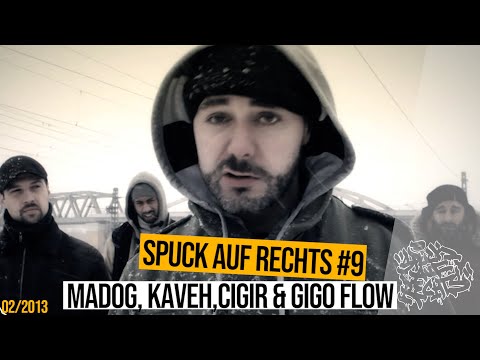 SPUCK AUF RECHTS #9 _ MADOG, KAVEH, CIGIR & GIGO FLOW | prod.by Creativ Maze