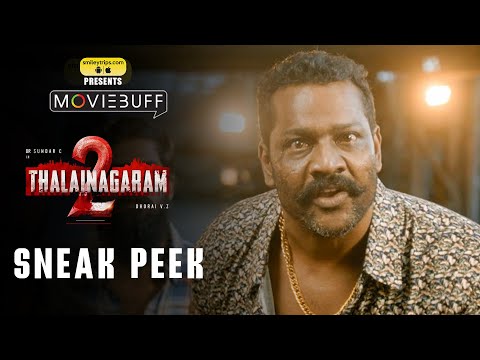 Thalainagaram 2 - Sneak Peek 02 | Sundar C | Palak Lalwani | Ghibran | Dhorai V.Z