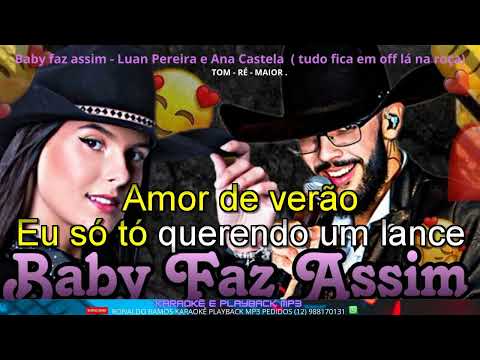 karaokê com a voz -  baby faz assim - luan pereira e ana castela- lançamento .