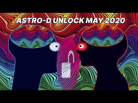 ASTRO-D - Dj Set - Unlock May 2020 [Psytrance]