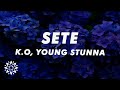 K O SETE Lyrics Ft Young Stunna Blxckie