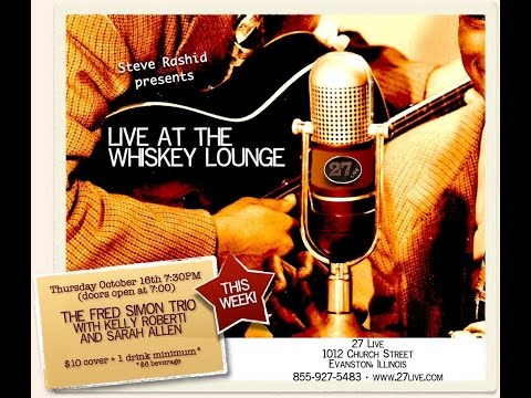 Live at the Whiskey Lounge - THE FRED SIMON TRIO