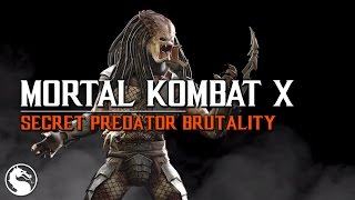MKX: How to perform Predators Secret Brutality