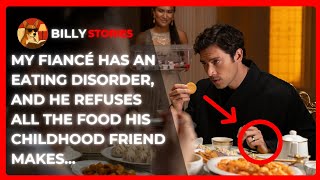 MY FIANCE HAS AN EATING DISORDER. HIS CHILDHOOD FRIEND TRIES TO HELP HIM EVERY DAY BY COOKING FOR...