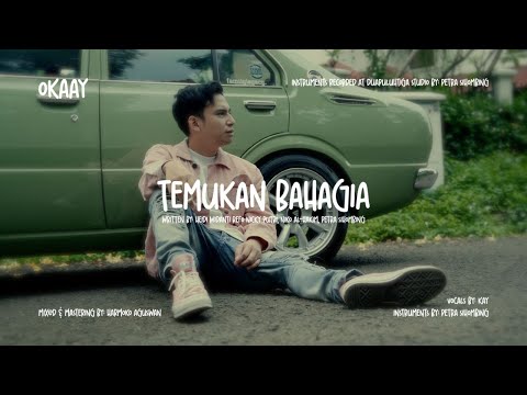 OKAAY - Temukan Bahagia (Official Lyric Video)