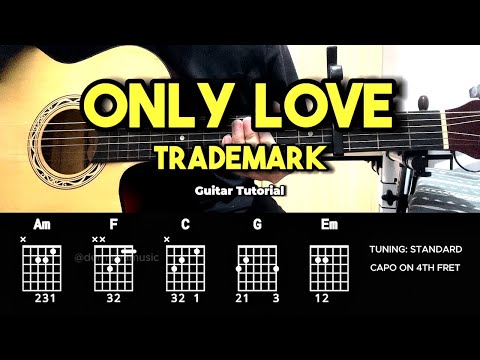 Only Love - Trademark | Easy Guitar Chords Tutorial For Beginners (CHORDS & LYRICS) #guitarlessons