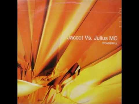 Jaccot VS Julius MC - Wonderful (Original Mix) 2002