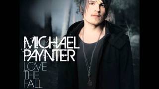 Michael Paynter Love the fall ft. The Veronicas