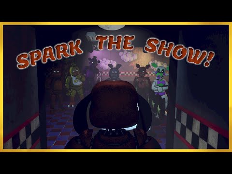 [SFM FNAF] Spark The Show! || DESTINY AT FREDDY'S