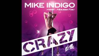 Mike Indigo feat. HouseTec - Crazy 2k12 (VinylBreaker feat C0py like the HardBass Stuff Bootleg)