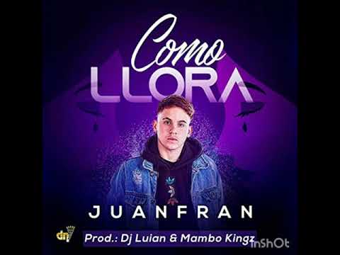 Como llora - Juanfran (audio)