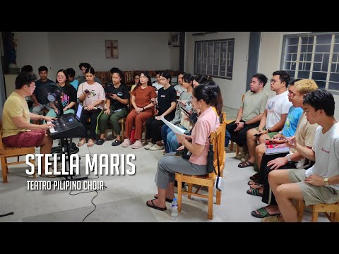 Stella Maris • Teatro Pilipino Choir (Rehearsal)