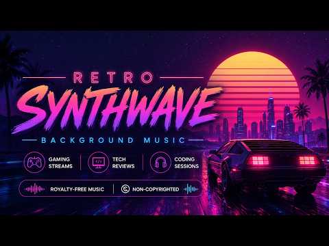 Retro Synthwave Background Music