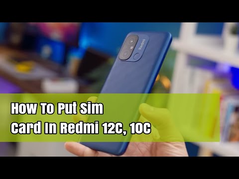 How To Put Sim Card In Redmi 12C, 10C