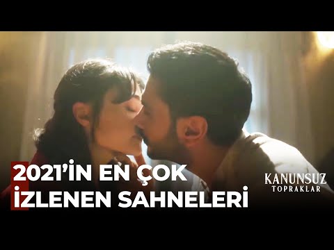 2021'in En Sevilen Sahneleri - Kanunsuz Topraklar