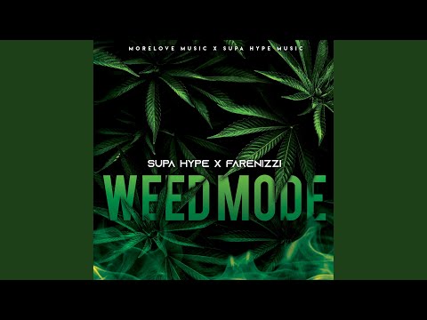 Weed Mode