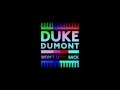 Duke Dumont - Won't Look Back 