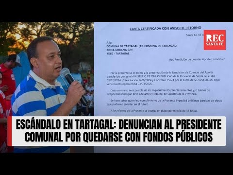 Escándalo en Tartagal: Denuncian al presidente comunal por quedarse con fondos públicos