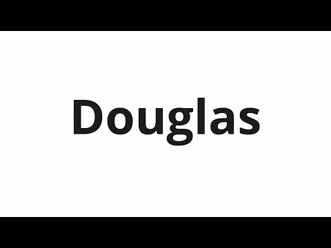 How to pronounce Douglas