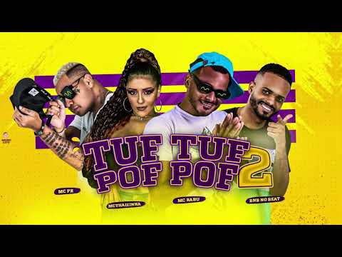 MC BABU, MC THAIZINHA, MC PR - TUF TUF POF POF 2