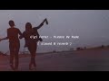 Gigi Perez Please Be Rude Lyrics Slowed Reverb