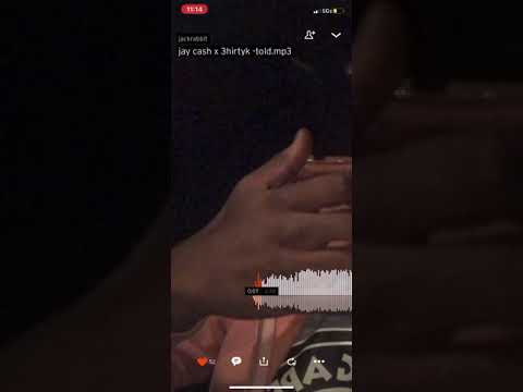 Jay cash 3hirtyk told unreleased
