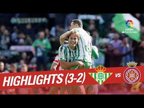 Highlights Real Betis vs Girona FC (3-2)