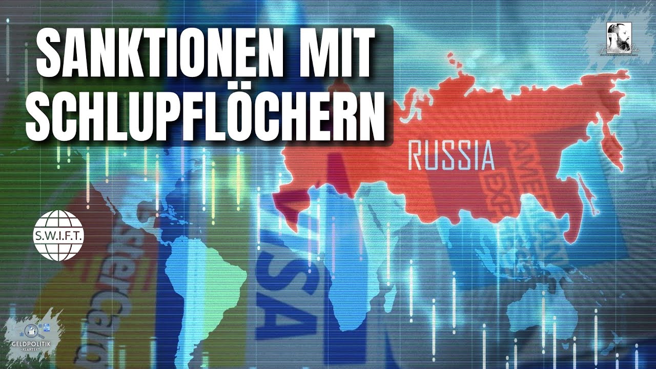 Die Grenzen der Sanktionen – Warum der internationale Zahlungsverkehr mit Russland immer noch läuft