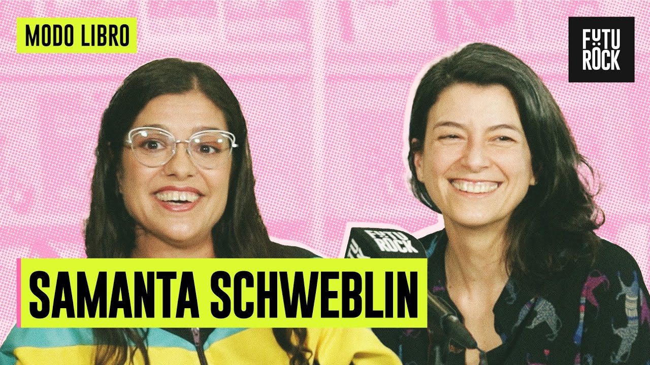 SAMANTA SCHWEBLIN | PROGRAMA COMPLETO de MODO LIBRO con EUGENIA ZICAVO