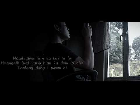 Ka dem lo che || I thinlai ruk reng a hlim dawn chuan, sirah damten ka liam ta nge|| mcmoimoi cv