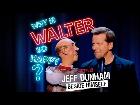Why is Walter So Happy?! | BESIDE HIMSELF | JEFF DUNHAM
