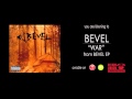Bevel - War (BEVEL EP) 2015