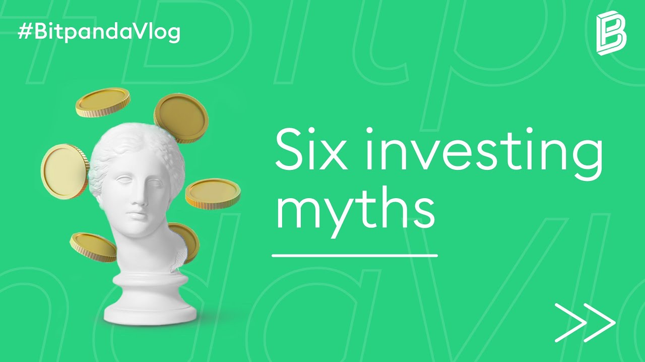 Six investing myths - debunked!